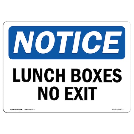 OSHA Notice Sign, Lunch Room No Exit, 10in X 7in Aluminum
